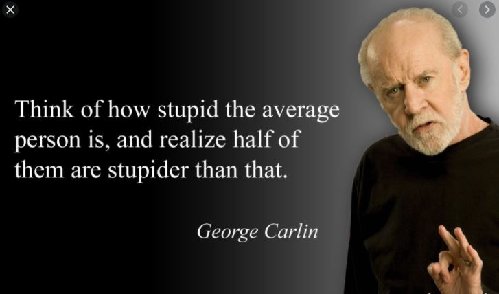 Carlin stupid.JPG